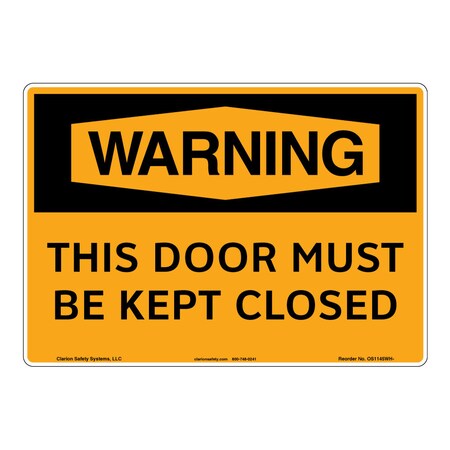 OSHA Compliant Warning/Door Closed Safety Signs Indoor/Outdoor Plastic (BJ) 12 X 18